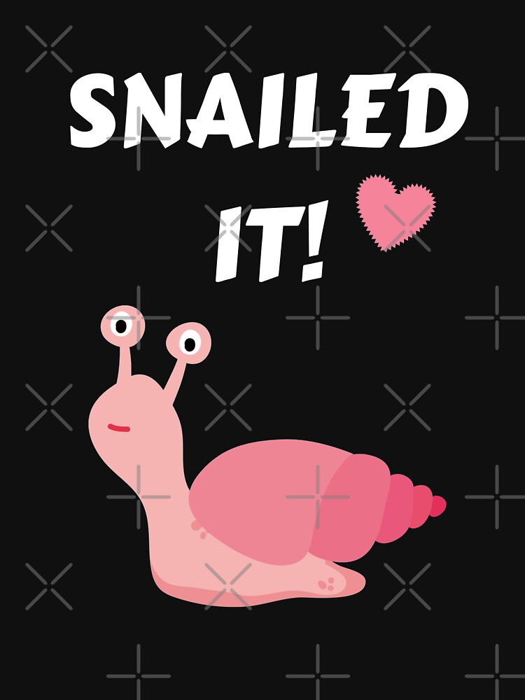 "snail shirt snail funny snail pun snail pun shirt snail t shirt
