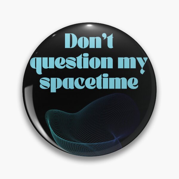 Item preview, Don't question my spacetime designed and sold by La boutique de Clémence.