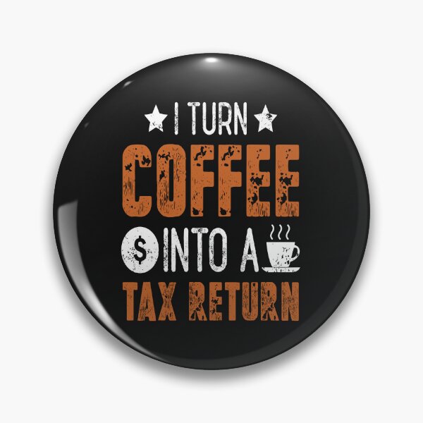 Item preview, Funny Accountant Accounting Accountant CPA Coffee Tax Returns T-Shirt designed and sold by LumbardaDesigns.