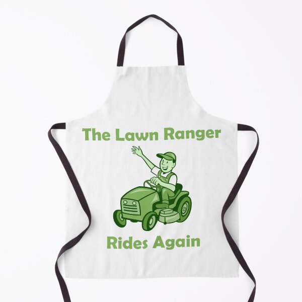 Item preview, The Lawn Ranger Rides Again designed and sold by Skipperatthebay.