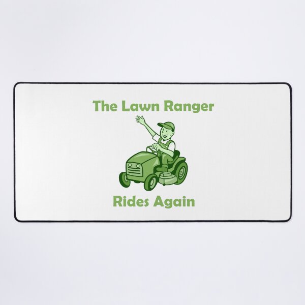 Item preview, The Lawn Ranger Rides Again designed and sold by Skipperatthebay.