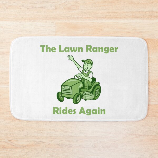 Item preview, The Lawn Ranger Rides Again designed and sold by Skipperatthebay.