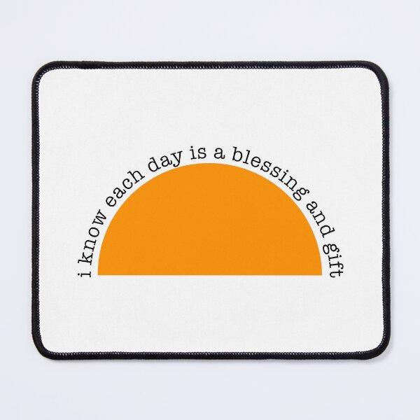 Item preview, Positive Affirmation - I know each day is a blessing and gift. designed and sold by Totalthrive.