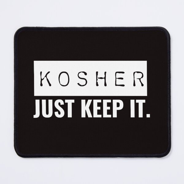 Item preview, Kosher Just Keep It Keeping Kosher designed and sold by redleaf77.