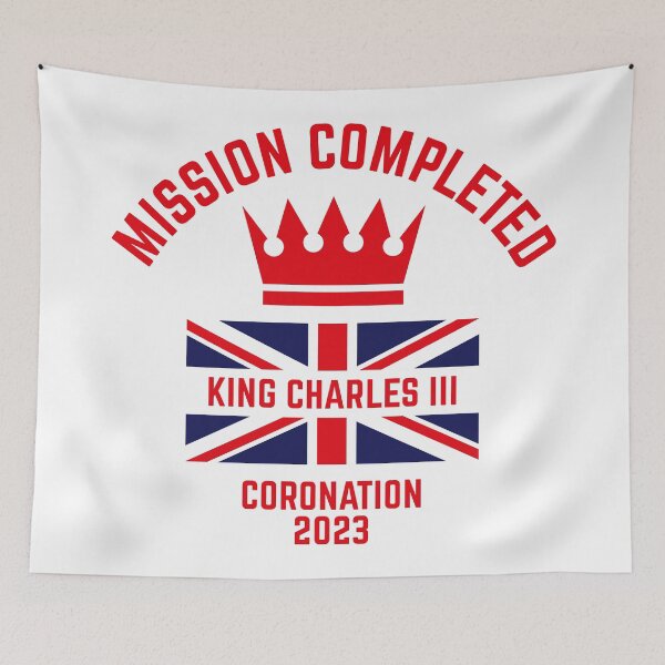 Item preview, Mission Completed / King Charles 3rd / Coronation 2023 (Red) designed and sold by MrFaulbaum.