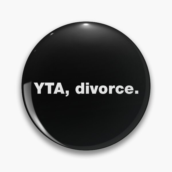 Item preview, YTA, divorce. - white on black designed and sold by chrismanubag.