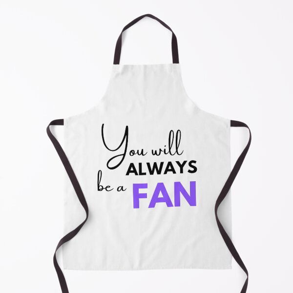 Item preview, You will always be a fan designed and sold by monikute.