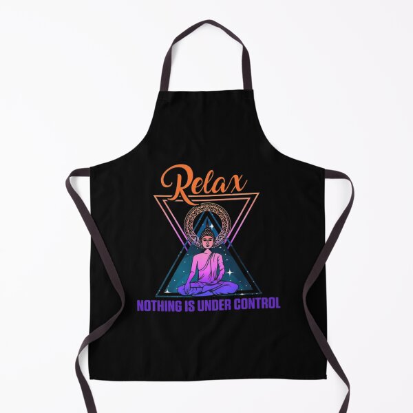 Item preview, Relax Nothing Is Under Control designed and sold by BHM Shirts.