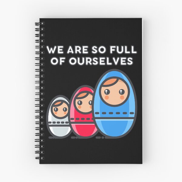 Item preview, We Are So Full of Ourselves: Nesting Dolls Pun designed and sold by Caregiverology.