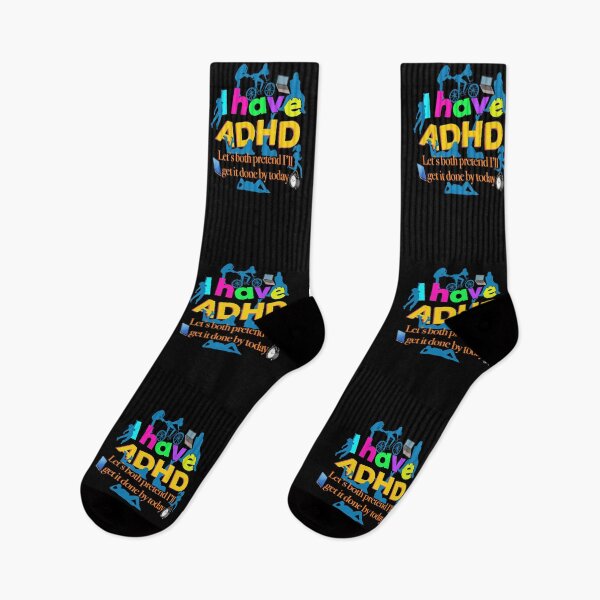 Item preview, Funny ADHD Quote - I have ADHD Let’s both pretend I’ll get it done by today - Attention Deficit HyperActive Disorder | Neurodiversity | Neurodivergent | Neurodiverse designed and sold by MJDezigns.
