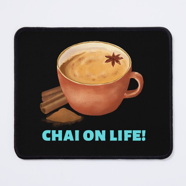 Item preview, Chai On Life | Tea Lover designed and sold by shopaminute.