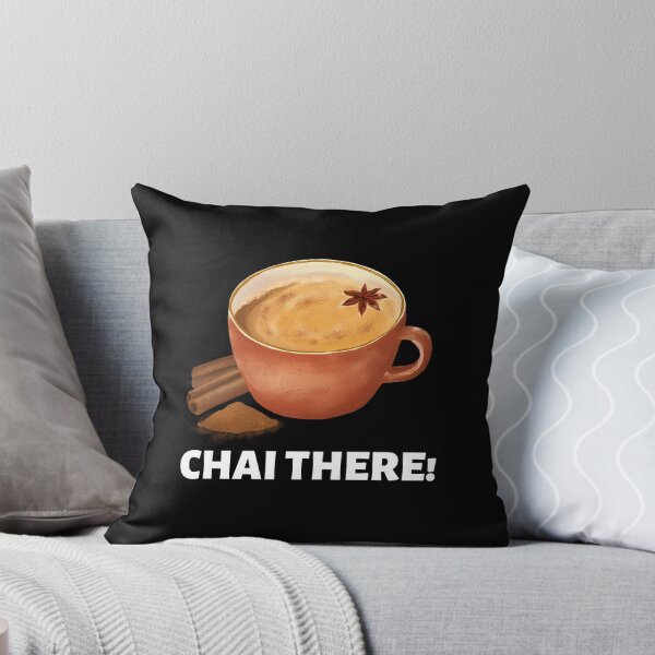 Item preview, Chai There | Tea Lover designed and sold by shopaminute.