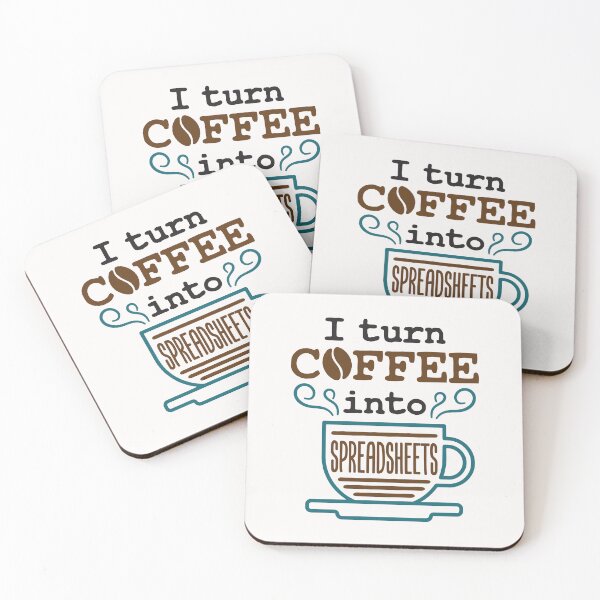 Item preview, I Turn Coffee Into Spreadsheets Funny Accountant CPA designed and sold by jaygo.