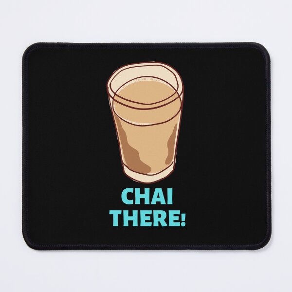 Item preview, Chai There | Tea Lover designed and sold by shopaminute.