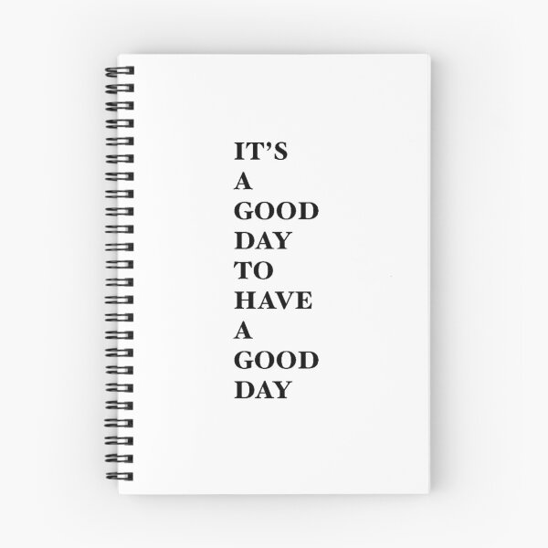 Item preview, It's a good day to have a good day designed and sold by Szilvia Wheatley.