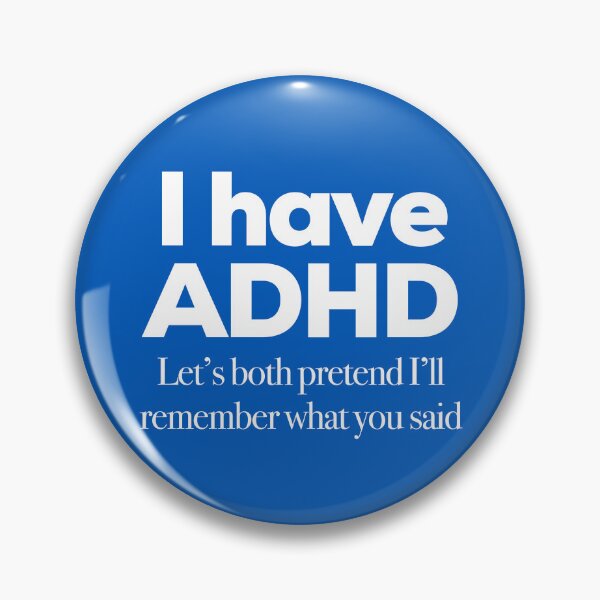 Item preview, Funny ADHD Quote - I have ADHD Let’s both pretend I’ll remember what you said - Attention Deficit HyperActive Disorder | Neurodiversity | Neurodivergent | Neurodiverse designed and sold by MJDezigns.