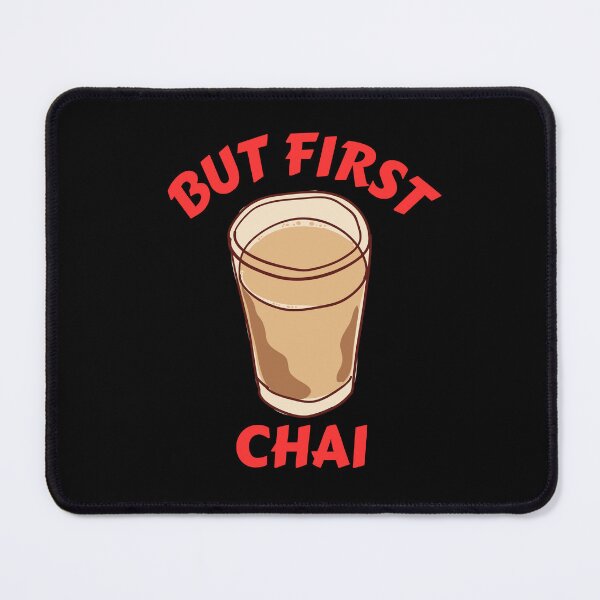Item preview, But First Chai | Tea Lover designed and sold by shopaminute.