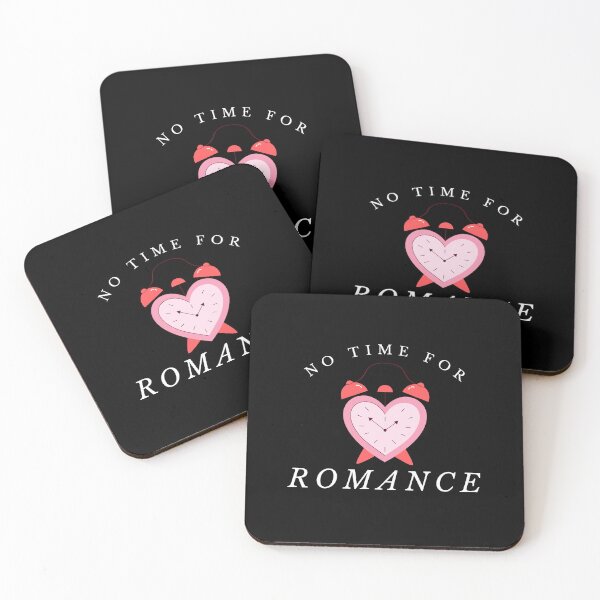 Item preview, no time for romance designed and sold by TThousand.