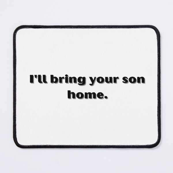 Item preview, I'll bring your son home. (Luther: The fallen sun) designed and sold by Eckaa.