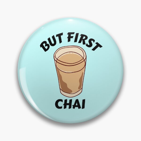 Item preview, But First Chai | Tea Lover designed and sold by shopaminute.