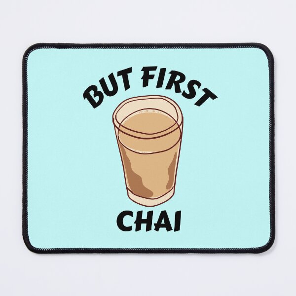Item preview, But First Chai | Tea Lover designed and sold by shopaminute.
