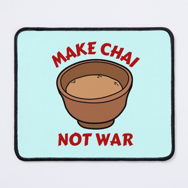 Item preview, Make Chai Not War | Tea Lover designed and sold by shopaminute.