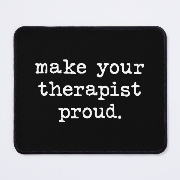 Item preview, make your therapist proud. - white on black designed and sold by chrismanubag.