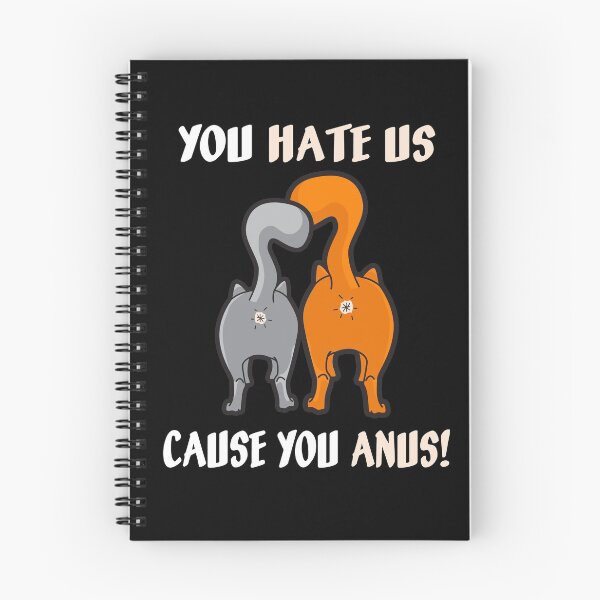 Item preview, You Hate Us Cause You Anus- Kitty Cat Butt designed and sold by Lindsay McCart.