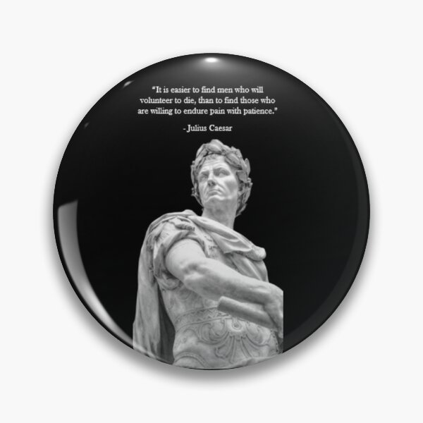 Item preview, Julius Caesar Quote - Pain and Patience designed and sold by Reed-Inc.