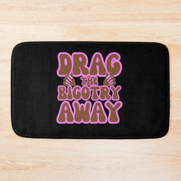 Item preview, Drag The Bigotry Away, Support Local Drag Queens, More Drag Less Guns, I Support Dra designed and sold by throuplescorner.