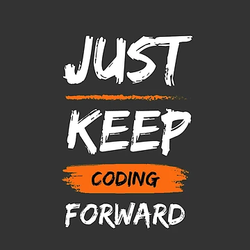 Artwork thumbnail, Just keep coding forward by ArduinoFactory