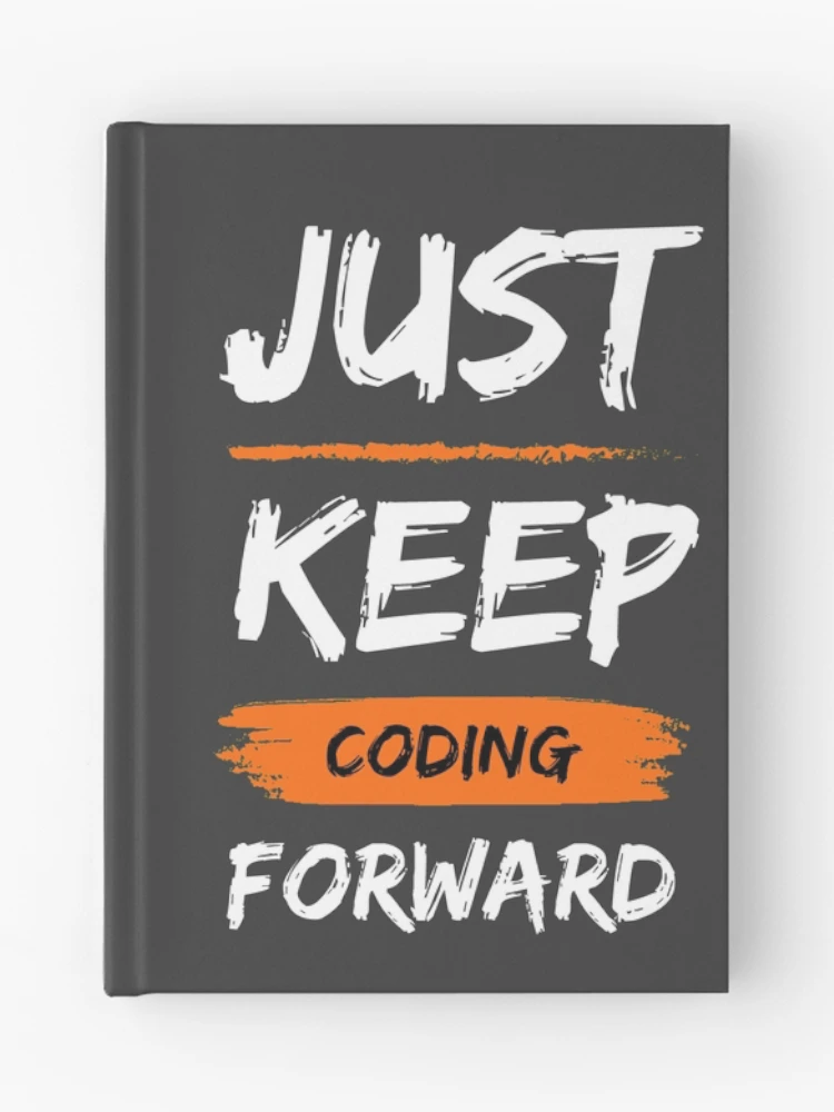 Thumbnail 1 of 3, Journal, Just keep coding forward designed and sold by ArduinoFactory.