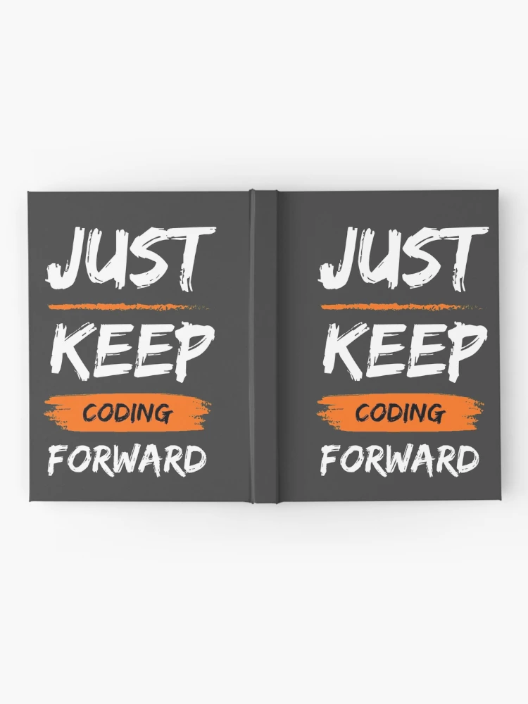 Thumbnail 2 of 3, Journal, Just keep coding forward designed and sold by ArduinoFactory.