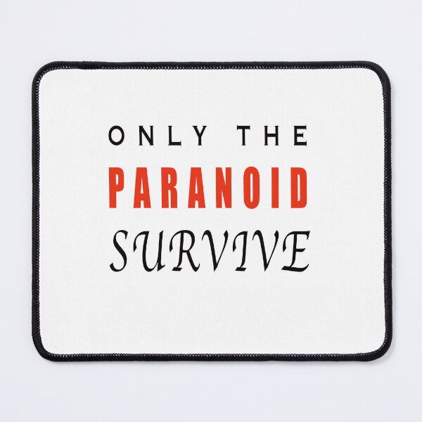 Item preview, Only the paranoid survive designed and sold by muta1993.