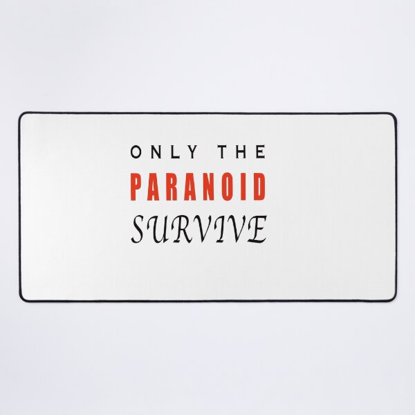 Item preview, Only the paranoid survive designed and sold by muta1993.
