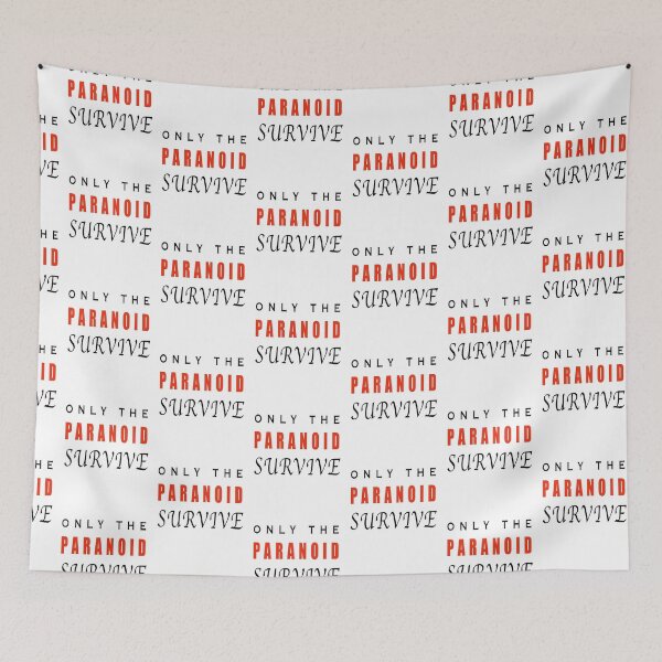 Item preview, Only the paranoid survive designed and sold by muta1993.