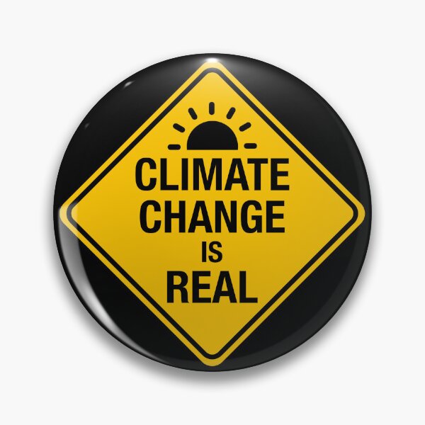 Item preview, Climate Change is Real - Global Warning Sign designed and sold by LongTunnel.