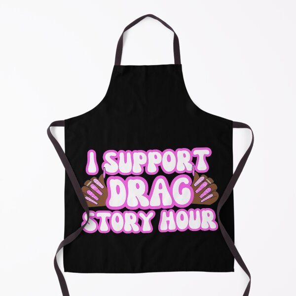 Item preview, I Support Drag Story Hour, Support Local Drag Queens, More Drag Less Guns, I Support Dra designed and sold by throuplescorner.