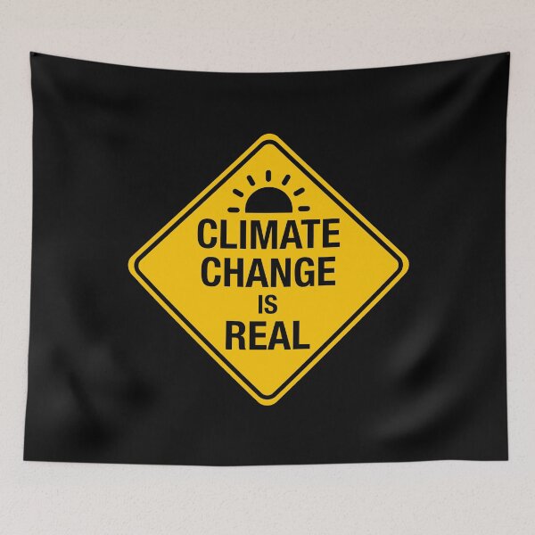 Item preview, Climate Change is Real - Global Warning Sign designed and sold by LongTunnel.