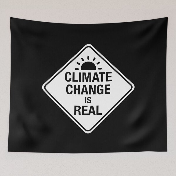 Item preview, Climate Change is Real - Global Warming is Real designed and sold by LongTunnel.