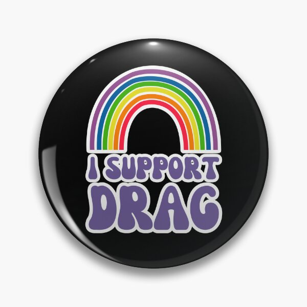 Item preview, I Support Drag, Drag The Bigotry Away, Support Local Drag Queens, More Drag Less Guns, I Support Dra designed and sold by throuplescorner.