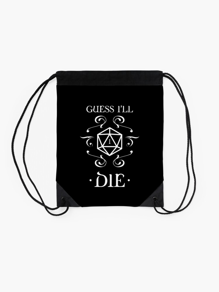 Alternate view of Guess I'll Die D20 Dice Tabletop RPG Addict Drawstring Bag
