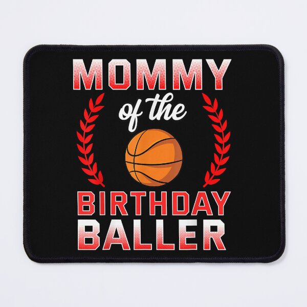 Item preview, Mommy Of The Birthday Boy Basketball Bday Celebration designed and sold by SherryValdez.