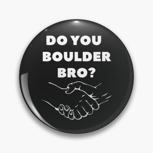Item preview, Do you boulder bro? Handshake Text Design designed and sold by funkyfreshfinds.