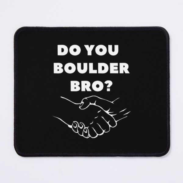 Item preview, Do you boulder bro? Handshake Text Design designed and sold by funkyfreshfinds.