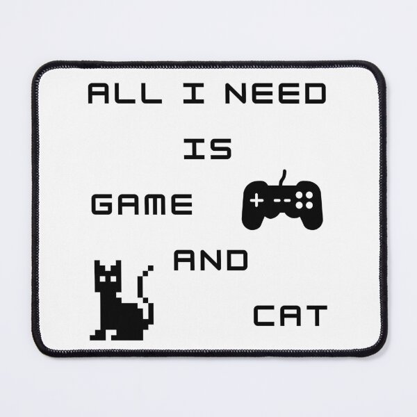 Item preview, ALL I NEED IS GAME AND CAT designed and sold by not-design.