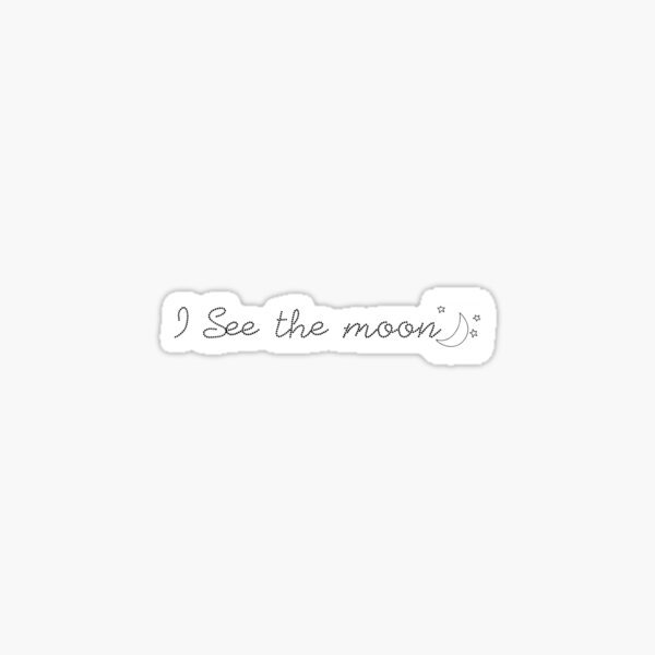 Item preview, OSRUI--I see the moon designed and sold by ayavlasoff.