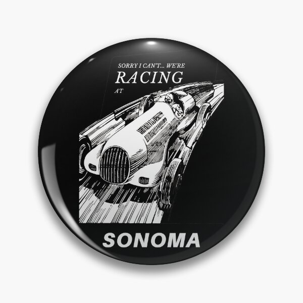 Item preview, I can't we're racing at Sonoma, California, USA - Motorsport Car Racing Raceway Vintage Poster designed and sold by Vintage-TM.