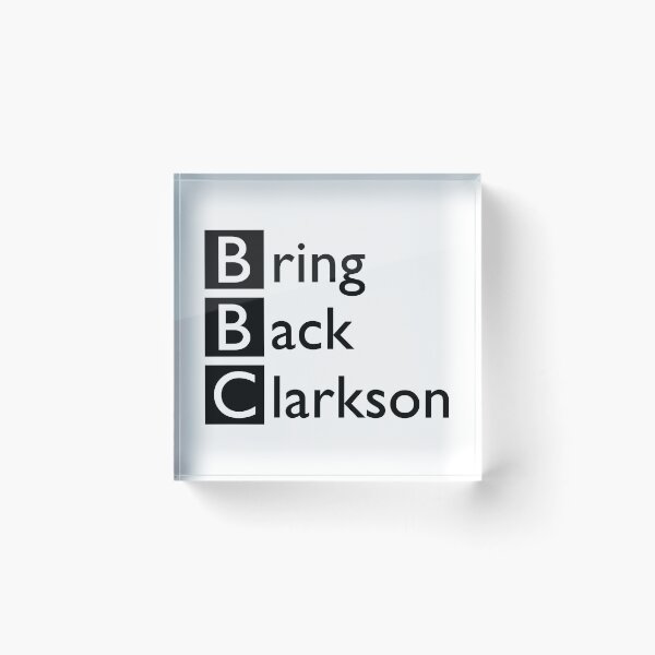 Item preview, The Beeb Bring Back Clarkson  designed and sold by svaiga.