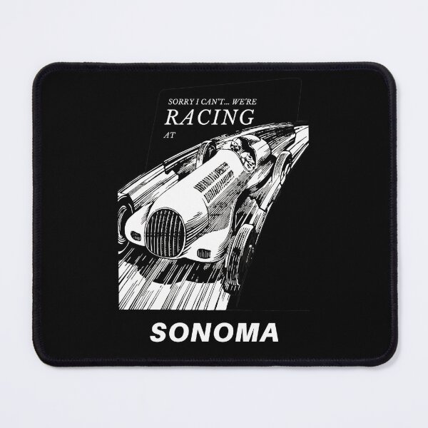 Item preview, I can't we're racing at Sonoma, California, USA - Motorsport Car Racing Raceway Vintage Poster designed and sold by Vintage-TM.